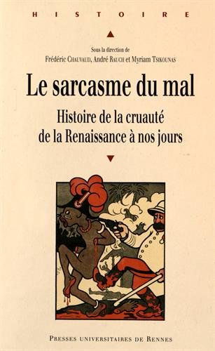Le  sarcasme du mal