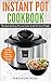Instant Pot Cookbook: The Quick And Easy Pressure Cooker Guide For Smart People – Healthy, Easy, And Delicious Instant Pot Recipes