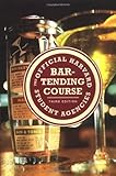 The Official Harvard Student Agencies Bartending Course, 3rd Edition by Harvard Student Agencies Inc.