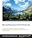 Microsoft Dynamics AX 2012 R3 Security by Ahmed Mohamed Rafik Moustafa