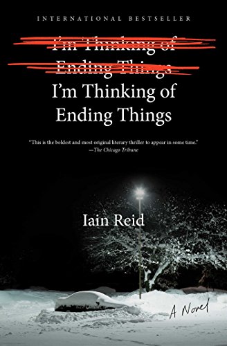 "I'm Thinking of Ending Things - A Novel" av Iain Reid