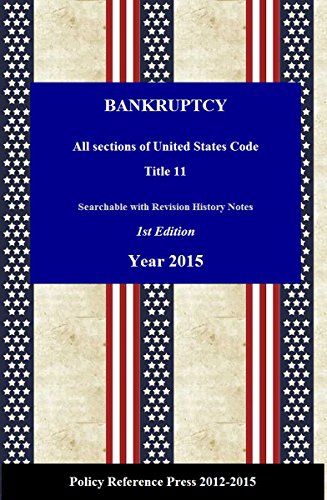 Us Bankruptcy Law 2015 Annotated Us Code Title 11 - 