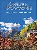 Chapelles et Hameaux oubliés des Alpes Maritimes by 