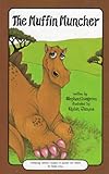 The Muffin Muncher (A Serendipity Book)
