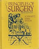 Principles of Surgery, Schwartz, Seymour I. and Shires, George T., 0070558221