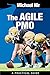 Agile Project Management: The Agile PMO - Leading the Effective, Value Driven, Project Management Office, a practical guide (Agile Business Leadership Book 1)
