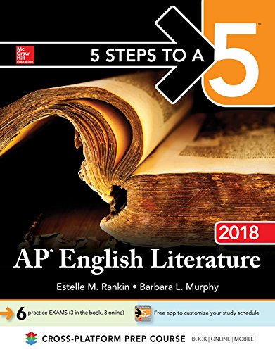 Download 5 Steps to a 5: AP English Literature 2018 (5 Steps to a 5 on the Advanced Placement Examinations) Download 5 Steps to a 5: AP English Literature 2018 (5 Steps to a 5 on the Advanced Placement Examinations)