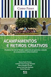 Livro Como fazer Acampamentos e Retiros Criativos