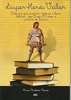 Livro Super-Herói Valor - estórias que ensinam valores e bons hábitos