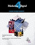Marketing4Digital Set 4 : A Guide to Print Markets, Cole, Kathryn and Landolt, Kevin, 088362611X