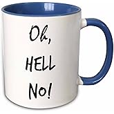 3dRose Oh, Hell no 15oz Two-Tone Blue Mug