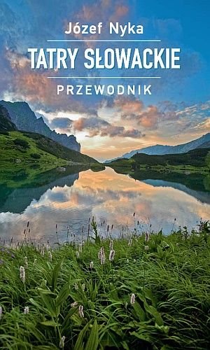 Tatry slowackie. Przewodnik (Polska wersja jezykowa)