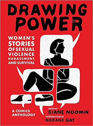 Resultado de imagen de Drawing Power: Women's Stories of Sexual Violence, Acrassment and Survival