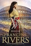 A Voice in the Wind (Mark of the Lion Book 1) by Francine Rivers