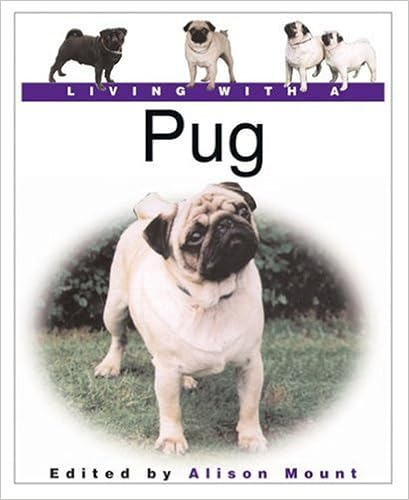 Living With a Pug (Living With a Pet Series) �n�[�h�J�o�[ - 2003/6/1