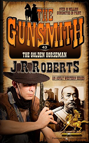 The Golden Horseman (The Gunsmith Book 43)