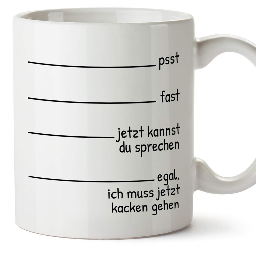 Mugffins Lustige Tasse - Egal, ich muss jetzt kacken gehen - Becher/Mug ALS witziges Geschenk - Keramik 350 mL