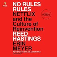 No Rules Rules: Netflix and the Culture of Reinvention