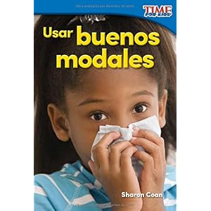Usar buenos modales (Using Good Manners) (Spanish Version) (TIME FOR KIDS® Nonfiction Readers) (Spanish Edition)