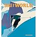 Ski the World 2020 Wall Calendar by 