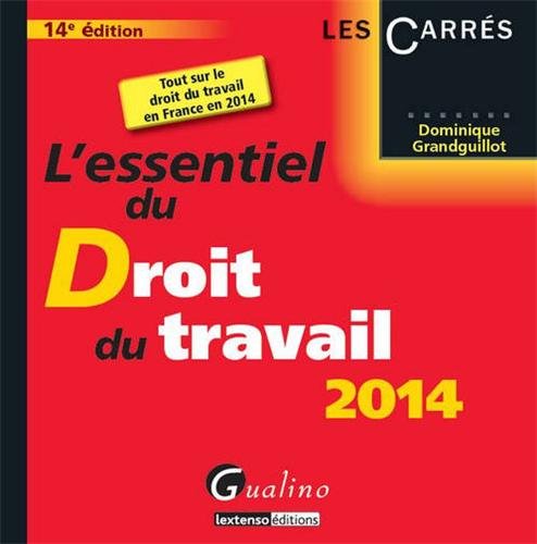 L' essentiel du droit du travail, 2014