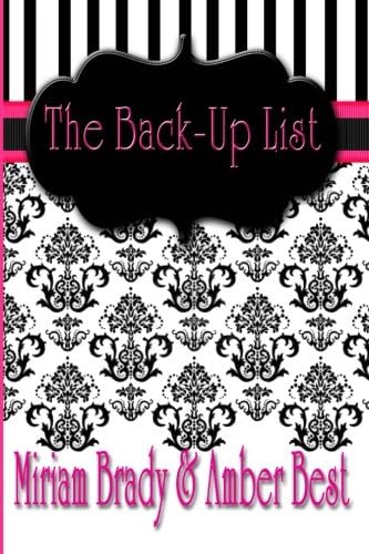 The Back-Up List (A Series of Lists) (Volume 1)