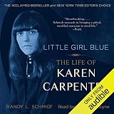 Little Girl Blue: The Life of Karen Carpenter by 