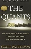 The Quants: How a New Breed of Math Whizzes Conquered Wall Street and Nearly Destroyed It cover