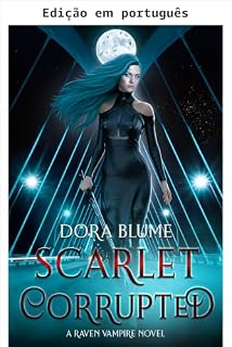 Livro Escarlate corrompida (Série de assassinos vampiros Raven Livro 2)