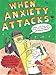 When Anxiety Attacks by Terian Koscik