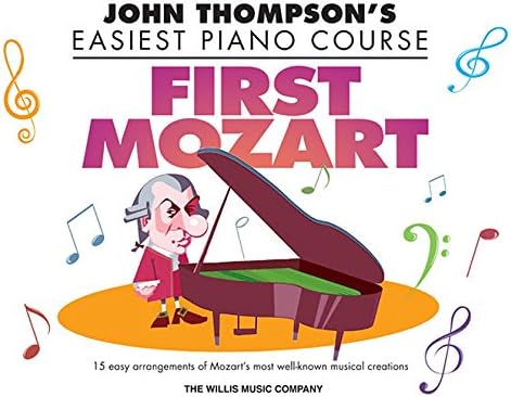 First Mozart: John Thompson's Easiest Piano Course