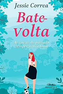 Livro Bate-volta: as coisas do passado sempre vêm à tona