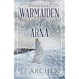 Warmaiden of Arna: Nemesis Book 1