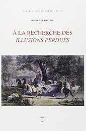 À la recherche des "Illusions perdues"