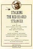 Stalking the Red Headed Stranger by 