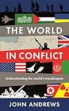 The World in Conflict: Understanding the world's troublespots