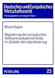 Image de Regulierung der europäischen Telekommunikationsmärkte im Zeitalter der Liberalisierung: Eine rechtsvergleichende Analyse der Konzepte der ... Wirtsc