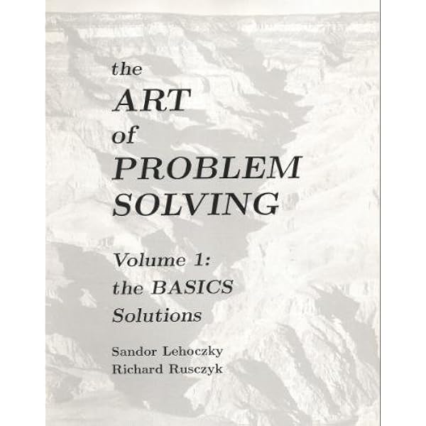 Art of Problem Solving : The Basic Solution: Sandor Lehoczky