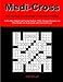 Medi-Cross: 100 Medical Terminology Crossword Puzzles for Pre-Med, Medical, and Nursing Students, EMTs, Massage Therapists and Other Health Care Professionals and Crossword Lovers