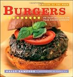 Recipe of the Week: Burgers: 52 Easy Recipes for Year-round Cooking by Sally Sampson (2008-03-17) by