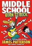 Middle School: Born to Rock: (Middle School 11)