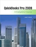 J. Horne's Quickbooks Pro 2009 (Quickbooks Pro 2009: A Complete Course (Spiral-bound))(2009) by 