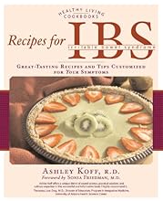 Recipes for IBS: Great-Tasting Recipes and Tips Customized for Your Symptoms (Healthy Living Cookbooks)