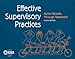 Effective Supervisory Practices: Better Results Through Teamwork (Municipal Management Series)