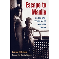 Escape to Manila: FROM NAZI TYRANNY TO JAPANESE TERROR book cover
