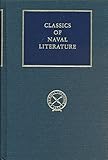 A Sailor's Log: Recollections of Forty Years of Naval Life (CLASSICS OF NAVAL LITERATURE)