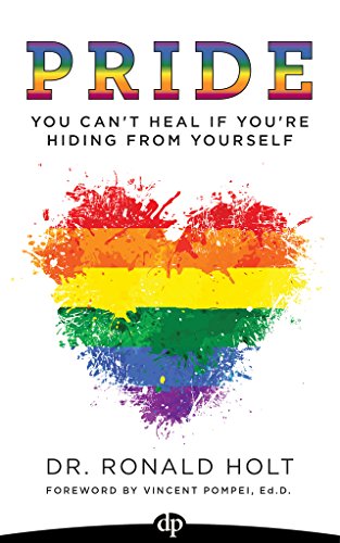 PRIDE: You Can't Heal If You're Hiding from Yourself