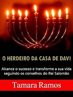 Livro O HERDEIRO DA CASA DE DAVI: Alcance o sucesso e transforme a sua vida com os conselhos do Rei Salomão