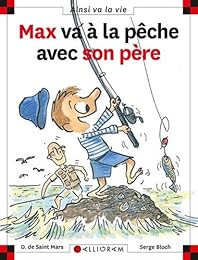 Max va à la pêche avec son père