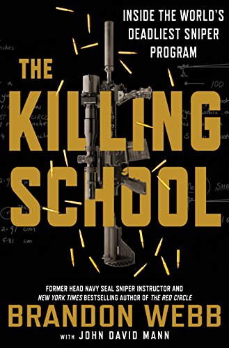 BEST The Killing School: Inside the World's Deadliest Sniper Program<br />[T.X.T]